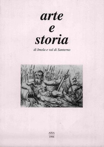 Arte e storia di Imola e val di Santerno  - Libro Editrice Il Nuovo Diario Messaggero 1994 | Libraccio.it