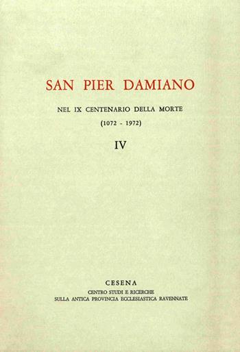 San Pier Damiano nel IX centenario della morte (1072-1972). Vol. 4  - Libro Editrice Il Nuovo Diario Messaggero 1978 | Libraccio.it
