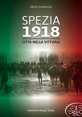 Spezia 1918. Città nella vittoria