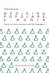 Medicina popolare e magia. Segreti e ricette in un manoscritto del '700 a Riomaggiore