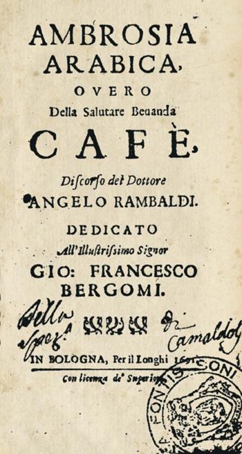 Ambrosia Arabica overo della salutare bevanda Cafè - Angelo Rambaldi - Libro Morphema Editrice 2017, Perle senza tempo | Libraccio.it
