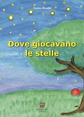 Dove giocavano le stelle