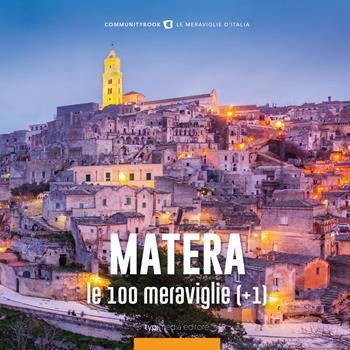 Matera, le 100 meraviglie (+1). Ediz. illustrata - Fabio Muzzi - Libro Typimedia Editore 2019 | Libraccio.it