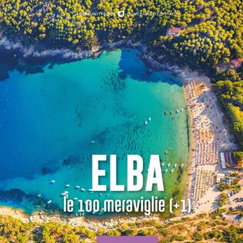 Elba, le 100 meraviglie (+1)  - Libro Typimedia Editore 2019, Communitybook | Libraccio.it
