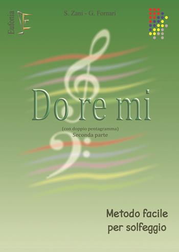 Do Re Mi (con doppio pentagramma). Vol. 2 - Savina Zani, Giuliana Fornari - Libro Eufonia 2003 | Libraccio.it