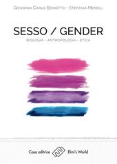 Sesso/gender. Biologia-antropologia-etica