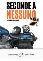 Seconde a nessuno. Dietro non significa dopo