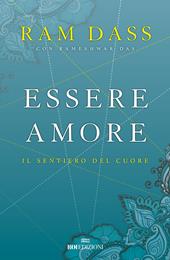 Essere amore. Il sentiero del cuore