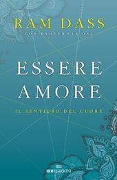 Essere amore. Il sentiero del cuore