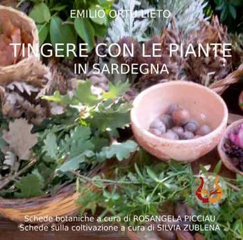 Tingere con le piante in Sardegna - Emilio Ortu Lieto - Libro NeP edizioni 2017 | Libraccio.it