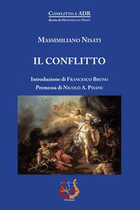 Il conflitto - Massimiliano Nisati - Libro NeP edizioni 2017 | Libraccio.it