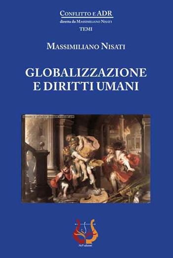 Globalizzazione e diritti umani - Massimiliano Nisati - Libro NeP edizioni 2018 | Libraccio.it