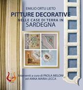 Pitture decorative nelle case di terra in Sardegna. Nuova ediz.