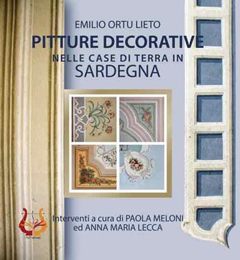 Pitture decorative nelle case di terra in Sardegna. Nuova ediz. - Emilio Ortu Lieto - Libro NeP edizioni 2018 | Libraccio.it