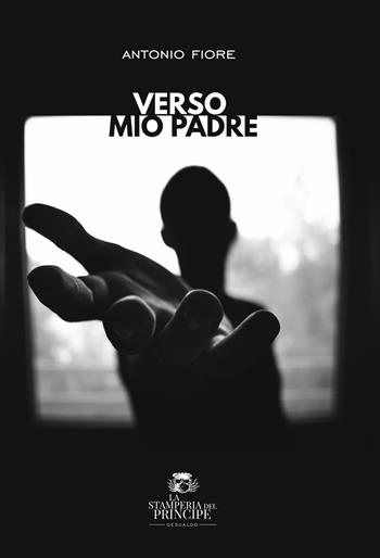 Verso mio padre - Antonio Fiore - Libro Gesualdo Edizioni 2021 | Libraccio.it