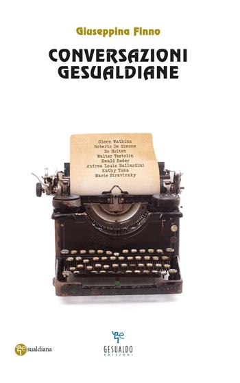 Conversazioni gesualdiane - Giuseppina Finno - Libro Gesualdo Edizioni 2022 | Libraccio.it