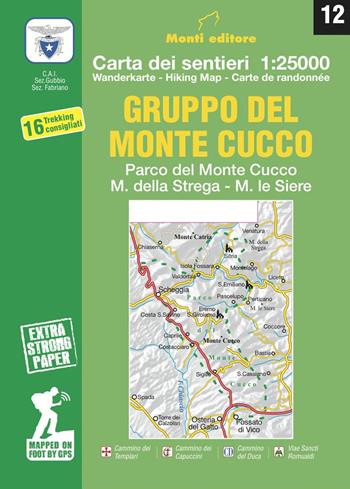 Gruppo del Monte Cucco. Parco del Monte Cucco, M. della Strega, M. le Siere. Carta dei sentieri 1:25000 - Raffaele Monti - Libro Monti Raffaele 2025 | Libraccio.it