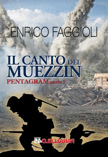 Il canto del muezzin - Enrico Faggioli - Libro Parallelo45 Edizioni 2020, Terzo grado | Libraccio.it