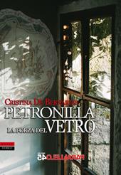 Petronilla. La forza del vetro