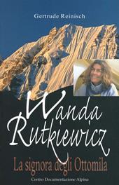 Wanda Rutkiewicz. La signora degli ottomila