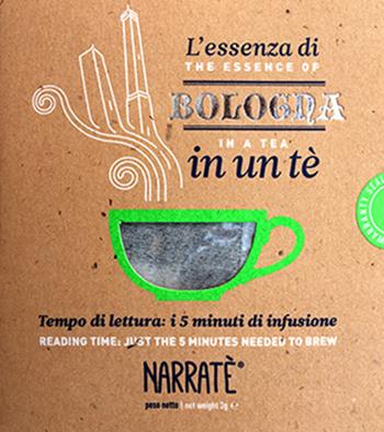L'essenza di Bologna in un tè. Tempo di lettura: i 5 minuti di infusione-The essence of Bologna in a tea. Reading time: just the 5 minutes needed to brew. Ediz. bilingue. Con tea bag - Leonardo Malaguti - Libro Narratè 2017, NarraPlanet | Libraccio.it
