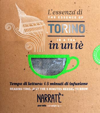 L'essenza di Torino in un tè-The essence of Torino in a tea. Ediz. bilingue - Enrica Tesio - Libro Narratè 2018, NarraPlanet | Libraccio.it