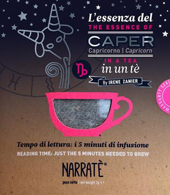 L'essenza del Capricorno in un tè-The essence of the Capricorn in a tea. Tempo di lettura: i 5 minuti di infusione. Ediz. bilingue. Con tea bag - Irene Zanier - Libro Narratè 2023, Zodiaci Essentiae | Libraccio.it