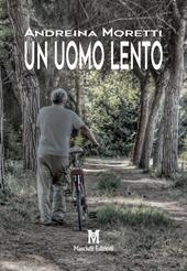 Un uomo lento