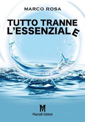 Tutto tranne l'essenziale