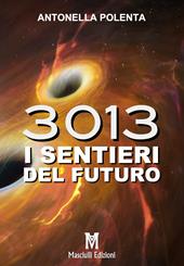 3013. I sentieri del futuro