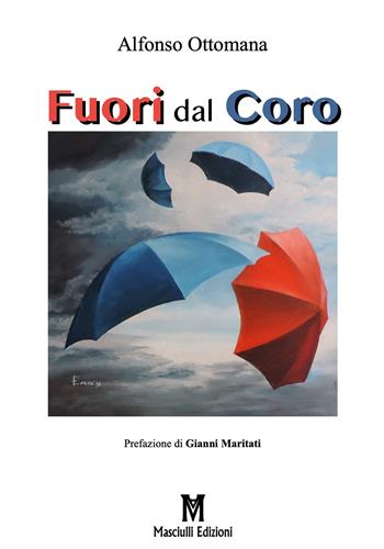 Fuori dal coro - Alfonso Ottomana - Libro Masciulli Edizioni 2020 | Libraccio.it