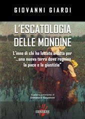 L'escatologia delle mondine. L'inno di chi ha lottato e lotta per «...una nuova terra dove regnino la pace e la giustizia»