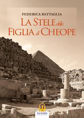 La stele della figlia di Cheope