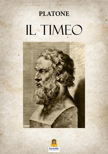 Il Timeo - Platone - Libro Harmakis 2019 | Libraccio.it