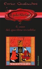 Il giudice Albertano e il caso del giardino invisibile