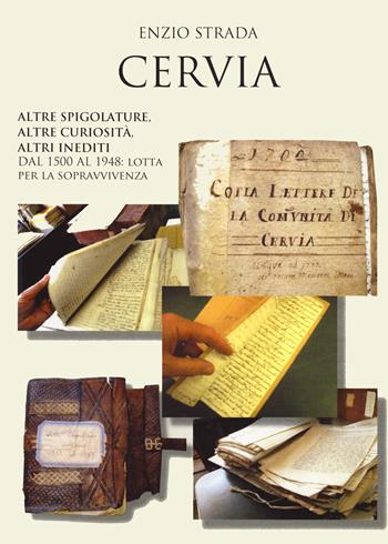 Cervia. Altre spigolature, altre curiosità, altri inediti - Enzio Strada - Libro Risguardi 2020, Saggi | Libraccio.it