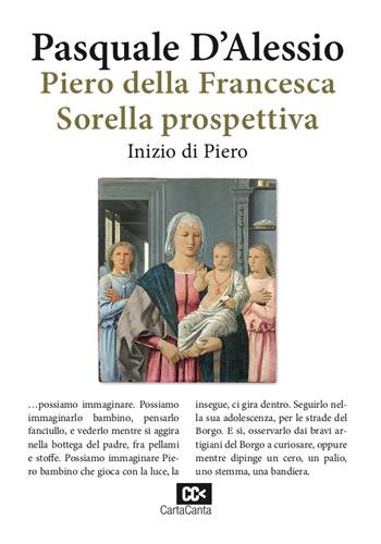 Piero della Francesca. Sorella prospettiva. Inizio di Piero - Pasquale D'Alessio - Libro Risguardi 2023 | Libraccio.it