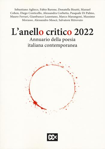 L'anello critico 2022. Annuario della poesia contemporanea - Gianfranco Lauretano - Libro Risguardi 2023, Bandiere. Discorsi sulla poesia italiana | Libraccio.it