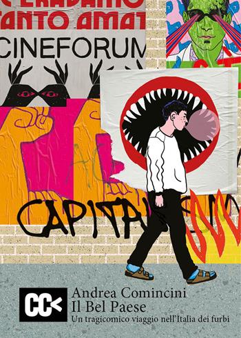 Il Bel Paese. Un tragicomico viaggio nell'Italia dei furbi - Andrea Comincini - Libro CartaCanta 2023, Cantastorie | Libraccio.it