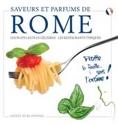 Saveurs et parfums de Rome. Les plats les plus célèbres. Les restaurants typiques