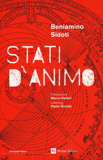 Stati d'animo. Con Segnalibro - Beniamino Sidoti - Libro Rrose Sélavy 2019, Il grande vetro | Libraccio.it