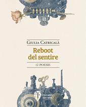 Reboot del sentire. Nuova ediz.