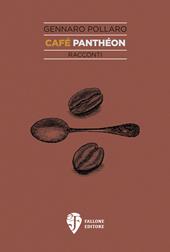Café Panthéon. Nuova ediz.