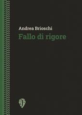 Fallo di rigore. Nuova ediz.