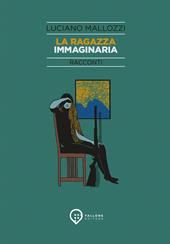 La ragazza immaginaria. Nuova ediz.