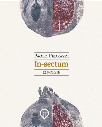 In-sectum - Paolo Pedrazzi - Libro Fallone Editore 2026, Il Leone alato | Libraccio.it
