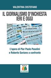 Il giornalismo d’inchiesta ieri e oggi. L’opera di Pier Paolo Pasolini e Roberto Saviano a confronto