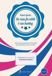 Se non fa utili è un hobby. Manuale di gestione finanziaria per estetiste e parrucchieri