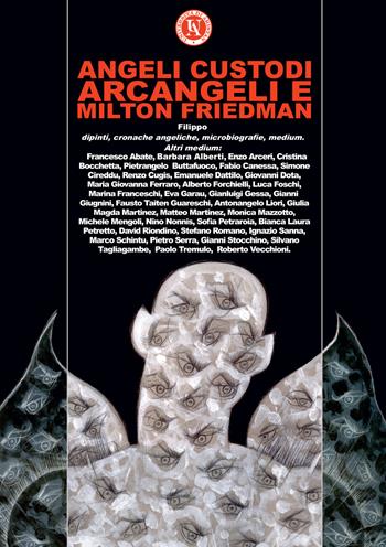 Angeli custodi, Arcangeli e Milton Friedman. Ediz. a colori - Filippo Martinez - Libro Autori d'impresa 2020 | Libraccio.it