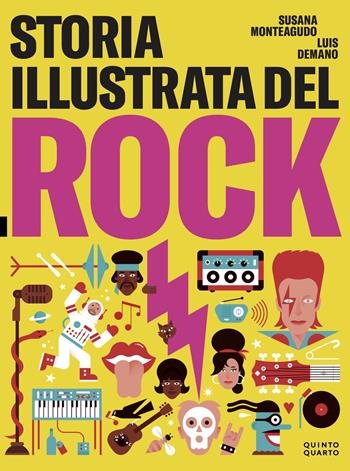 Storia illustrata del rock. Ediz. illustrata - Susana Monteagudo, Luis Demano - Libro Quinto Quarto 2019 | Libraccio.it